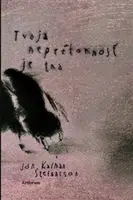 Tvoja neprítomnosť je tma - Jón Kalman Stefánsson