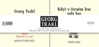 Georg Trakl - Georg Trakl, Radek Malý, Helena Hankeová
