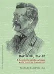 Havlíčku, Havle! - Luboš Velek, Anna Jonáková