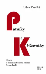 Patníky a křižovatky - Libor Prudký