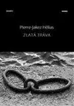 Zlatá tráva - Pierre Jakez Helias