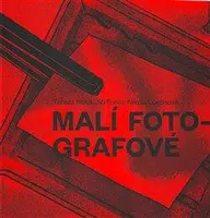 Malí fotografové - Nikola Logosová, Jiří Forejt, Tereza Nová