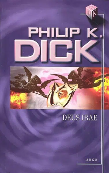 Deus Irae - Philip K. Dick