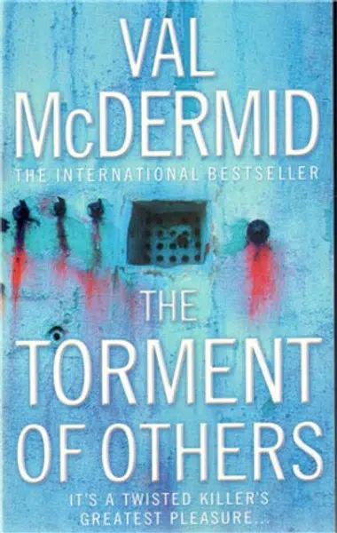The Torment Of Others - Val McDermidová