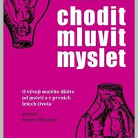 Chodit, mluvit, myslet - Michaela Glöckler