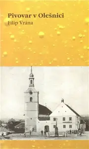 Pivovar v Olešnici - Filip Vrána