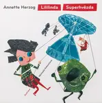 Lililinda Superhvězda - Michaela Kukovičová, Annette Herzog