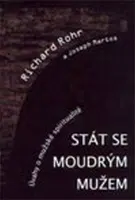 Stát se moudrým mužem - Richard Rohr