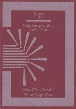 Odpálím, přepálím, zamiluju se - Tomáš Štiler