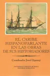El Caribe hispanoparlante en las obras de sus historiadores - Josef Opatrný