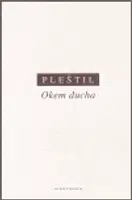Okem ducha - Dušan Pleštil