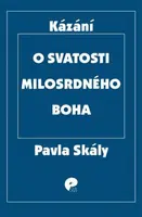 O svatosti milosrdného Boha - Pavel Skála