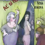 Ať si holky popláčou - Věra Nosková
