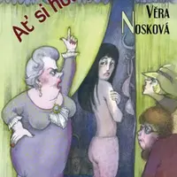 Ať si holky popláčou - Věra Nosková