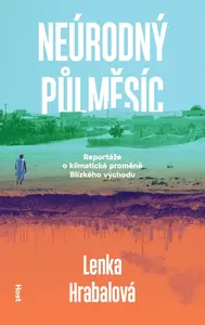 Neúrodný půlměsíc - Lenka Hrabalová