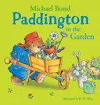 Paddington in the Garden - Michael Bond