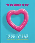 ´It is what is is´ : The Little Guide to Love Island (Defekt) - Orange Hippo!