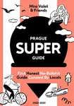 Prague Superguide Edition No. 6 - Miroslav Valeš, kolektiv autorů, Václav Havlíček