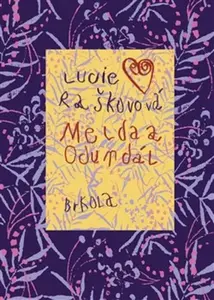 Melda a Odundál - Lucie Raškovová, Jan Raškov