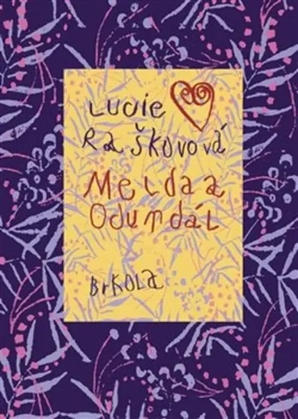 Melda a Odundál - Lucie Raškovová, Jan Raškov