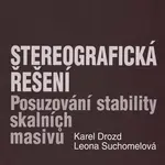 Stereografická řešení - Karel Drozd, Leona Suchomelová