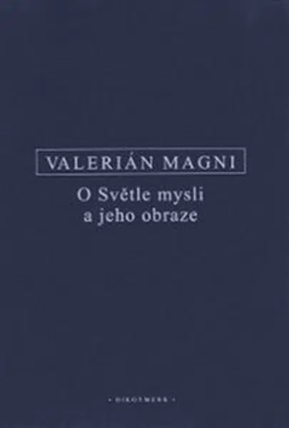 O Světle mysli a jeho obraze - Valerianus Magnus