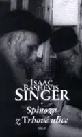 Spinoza z Trhové ulice - Isaac Bashevis Singer