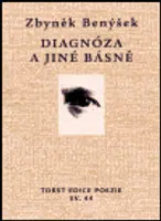Diagnóza a jiné básně - Zbyněk Benýšek