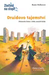 Druidovo tajemství - Renée Hollerová