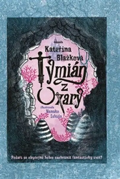 Tymián z Oxary - Kateřina Blažková
