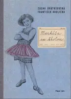 Markéta za školou - Zdena Bratršovská, František Hrdlička