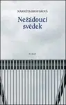 Nežádoucí svědek - Markéta Brousková