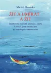 Žít a umírat ... a žít (Defekt) - Michal Slaninka