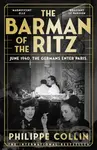 The Barman of the Ritz - Philippe Collin