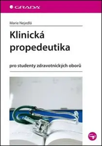 Klinická propedeutika - Marie Nejedlá