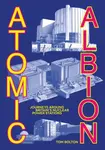 Atomic Albion - Tom Bolton