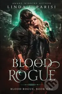 Blood Rogue - Linda, J. Parisi