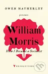 How I Became A Socialist - William Morris
