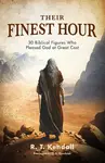 Their Finest Hour - R.T. Kendall