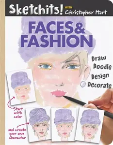 Sketchits! Faces & Fashion - Christopher Hart