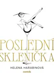 Poslední sklenička - Helena Harabinová