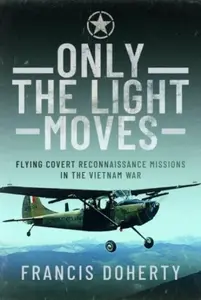 Only The Light Moves - Francis A Doherty