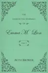 The Unselected Journals of Emma M. Lion: Vol. 1