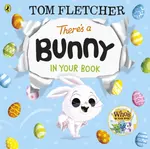 There’s a Bunny in Your Book - Tom Fletcher