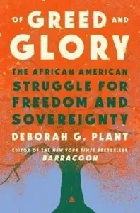 Of Greed and Glory - Deborah G. Plant