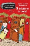 O MistÃ©rio do Hotel - Martin Widmark