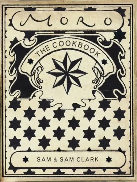 The Moro Cookbook - Samantha Clark, Samuel Clark
