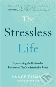 The Stressless Life - Sam O`neal, Vance Pitman