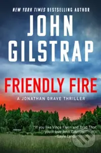 Friendly Fire - John Gilstrap