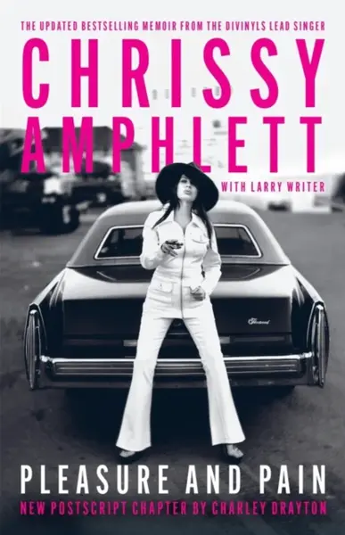 Pleasure and Pain - Chrissy Amphlett